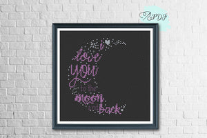 Love Cross Stitch Pattern - Love you to the moon and back