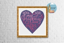 Load image into Gallery viewer, Valentines Cross Stitch Pattern - Heart you are my happily ever after - anniversary gift, love pattern

